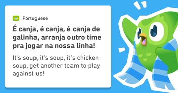 Cùng Duolingo, ủng hộ đội bóng yêu thích của bạn bằng tiếng mẹ đẻ của bạn. Cùng Duolingo, ủng hộ đội bóng yêu thích của bạn bằng tiếng mẹ đẻ của bạn.