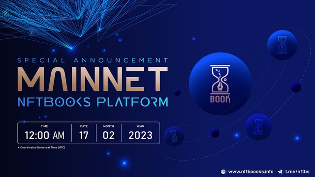 Gần một năm thử nghiệm testnet, Nền tảng xuất bản sách blockchain NFTBOOKS mainnet ngày 17.2.2023