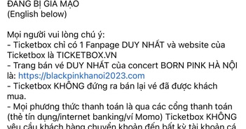 Đơn vị phát hành vé concert BLACKPINK bị giả mạo website, nhắn tin cho fan để pass vé Đơn vị phát hành vé concert BLACKPINK bị giả mạo website, nhắn tin cho fan để pass vé
