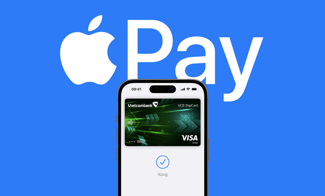 Apple Pay chính thức có mặt tại Việt Nam: Đây là những ngân hàng đã hỗ trợ liên kết