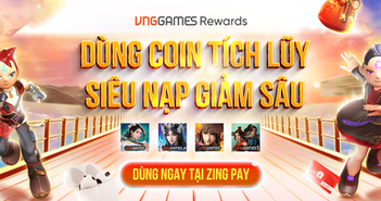 VNGGames Rewards chính thức ra mắt game thủ hôm nay 29.8