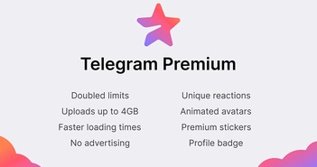 Telegram Premium có giá 4.99 USD/tháng: Gửi file 4GB, không quảng cáo, tải về nhanh hơn... Telegram Premium có giá 4.99 USD/tháng: Gửi file 4GB, không quảng cáo, tải về nhanh hơn...