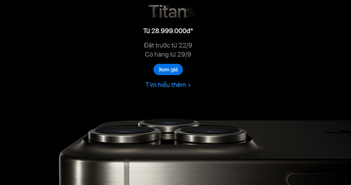 iPhone 15 series bán chính hãng Việt Nam từ 29/9, giá cao nhất 47 triệu đồng