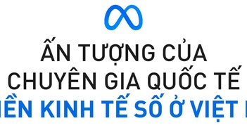 Phó Chủ tịch Meta: Việt Nam có đủ điều kiện để xây dựng thành công nền kinh tế số cũng như lĩnh vực đổi mới sáng tạo trong tương lai Phó Chủ tịch Meta: Việt Nam có đủ điều kiện để xây dựng thành công nền kinh tế số cũng như lĩnh vực đổi mới sáng tạo trong tương lai