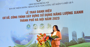 Hà Nội vinh danh 66 cơ sở, công trình sử dụng năng lượng xanh 2023 Hà Nội vinh danh 66 cơ sở, công trình sử dụng năng lượng xanh 2023