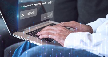 Sắp có 'ChatGPT made in Việt Nam 100%' cho người dùng cuối?