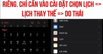 Cách xem lịch âm trên iPhone bỗng lan truyền chóng mặt: Nhìn thì hay nhưng đừng dại làm theo kẻo gặp rắc rối khôn lường Cách xem lịch âm trên iPhone bỗng lan truyền chóng mặt: Nhìn thì hay nhưng đừng dại làm theo kẻo gặp rắc rối khôn lường