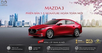 Mazda 3 có thêm phiên bản 1.5 Signature, giá 739 triệu đồng Mazda 3 có thêm phiên bản 1.5 Signature, giá 739 triệu đồng