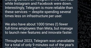 Facebook "sập" mất một tiếng, CEO Telegram đã lên đá xéo: Telegram chỉ dừng hoạt động có 9 phút trong cả năm 2023 thôi