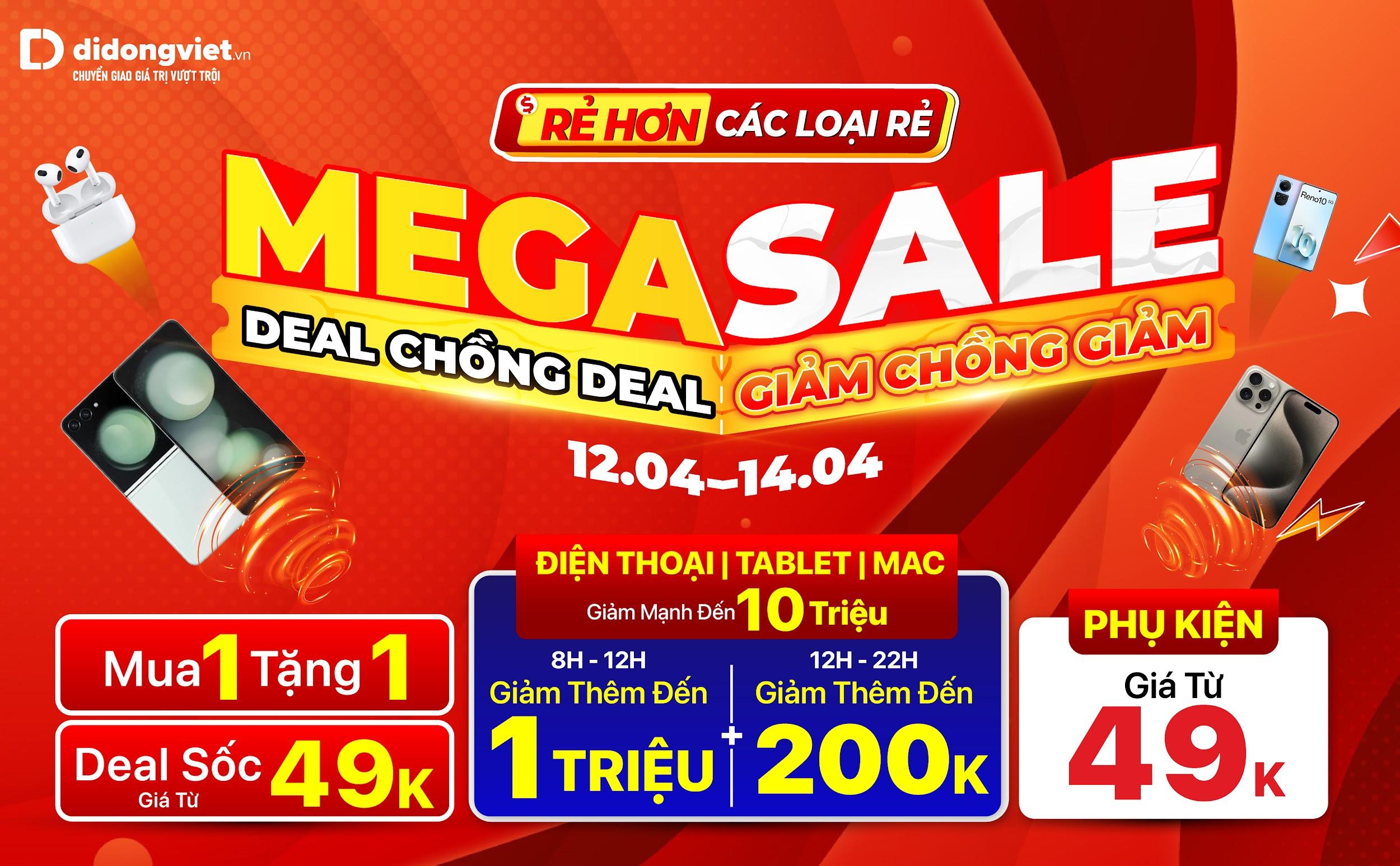 Mega Sale tháng 4: Điện thoại giảm đến 10 triệu đồng, tặng Galaxy Fit 3 0Đ, deal chồng deal giảm thêm đến 1 triệu đồng