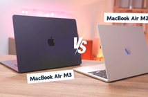 So sánh MacBook Air M3 và MacBook Air M2: Có nên nâng cấp không?