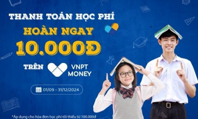 Thanh toán học phí không dùng tiền mặt, nhân đôi tiện ích