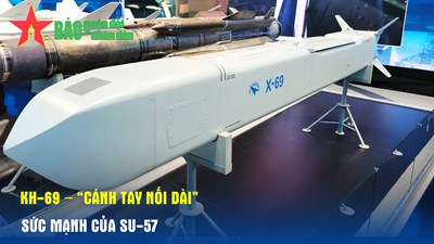 Kh-69 – “Cánh tay nối dài” sức mạnh của Su-57