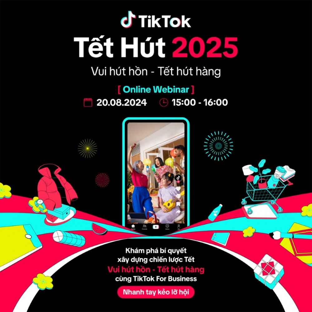 Tăng doanh thu cùng TikTok Tết Hút 2025