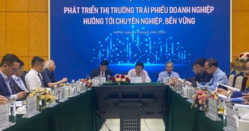 Phát triển thị trường trái phiếu doanh nghiệp hướng tới chuyên nghiệp, bền vững Phát triển thị trường trái phiếu doanh nghiệp hướng tới chuyên nghiệp, bền vững