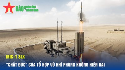 IRIS-T SLX – “Chất Đức” của tổ hợp vũ khí phòng không hiện đại