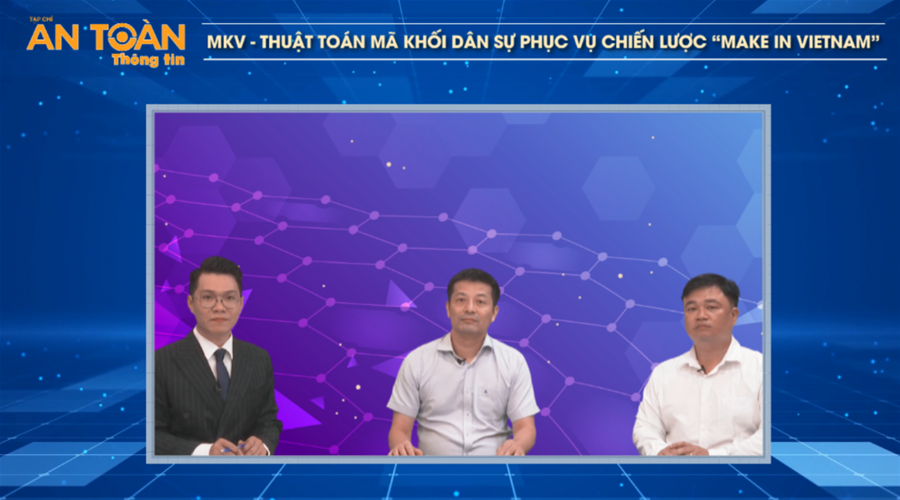 MKV - Thuật toán mã khối dân sự phục vụ chiến lược “Make in Vietnam” (Phần I)