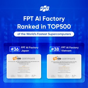 Hai nhà máy AI của FPT lọt TOP 500 siêu máy tính thế giới