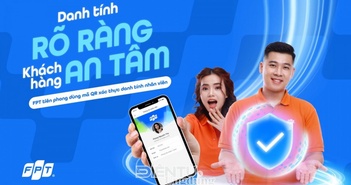 FPT ‘quét sạch’ nỗi lo mạo danh FPT ‘quét sạch’ nỗi lo mạo danh