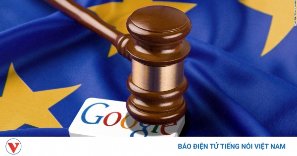 EU thu hồi án phạt chống độc quyền với Google sau cảnh báo áp thuế của Mỹ