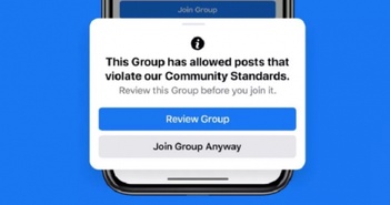 Facebook bổ sung tính năng cảnh báo khi tham gia nhóm vi phạm quy tắc Facebook bổ sung tính năng cảnh báo khi tham gia nhóm vi phạm quy tắc